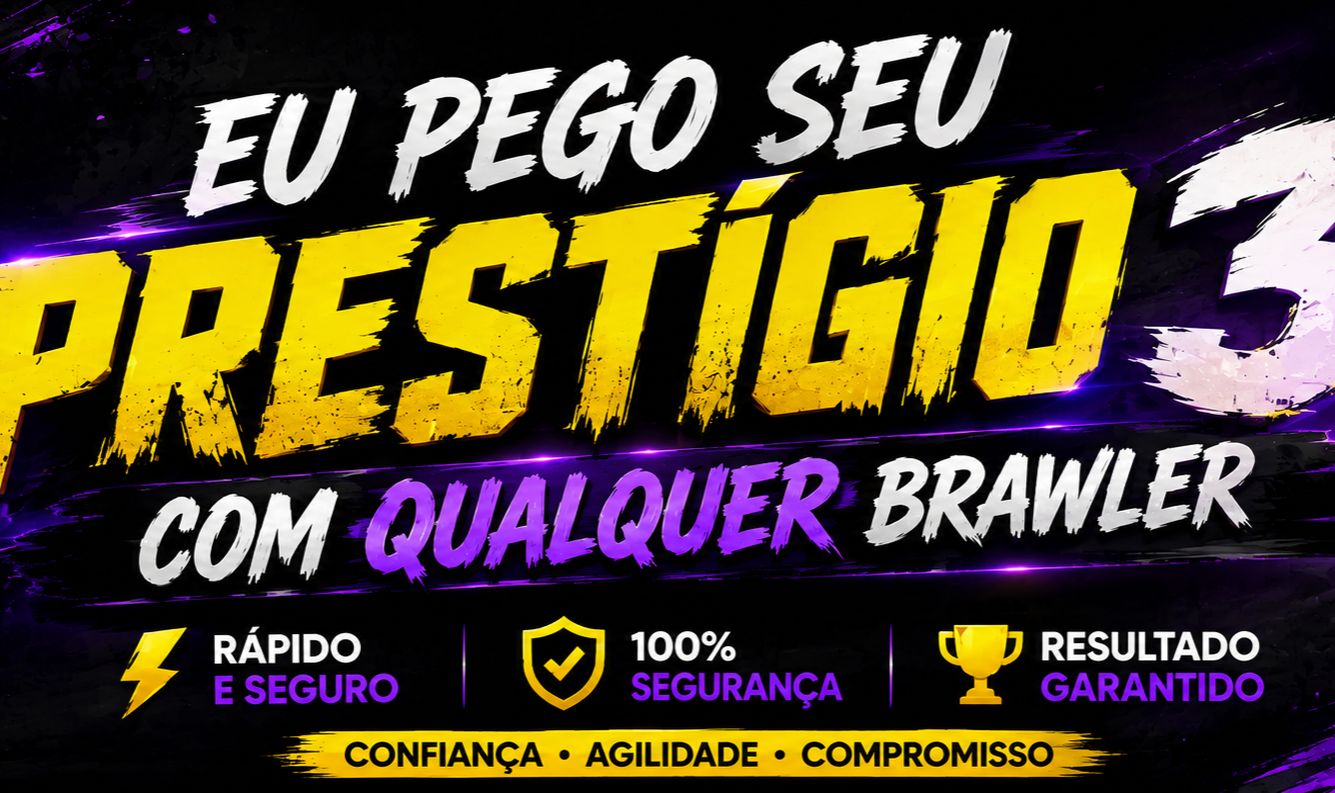 PRESTÍGIO 3 GARANTIDO COM O BRAWLER QUE VOCÊ QUISER!